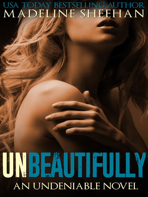 Title details for Unbeautifully by Madeline Sheehan - Available